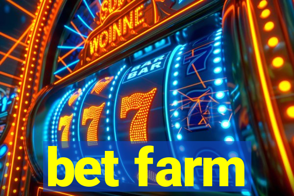 bet farm